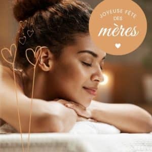 Soin Fête des Mères